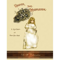 Under the Mistletoe (RW Classics Edition, Illustrated)