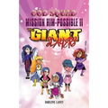 God Squad Mission Him-Possible II: The Giant Slayers