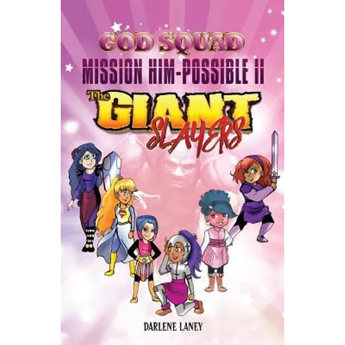 God Squad Mission Him-Possible II: The Giant Slayers