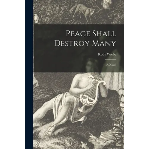Peace Shall Destroy Many