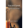 Rise and Speak: Poetry for Justice and Hope