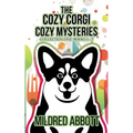 The Cozy Corgi Cozy Mysteries - Collection One: Books 1-3