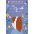 Elizabeth the First Wife