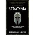 Strategia: A Primer on Theory and Strategy for Students of War