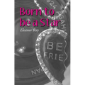 Born to be a Star