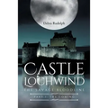 Castle Lochwind The Savage Bloodline- Part I The Coming