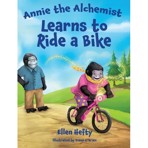 Annie the Alchemist Learns to Ride a Bike
