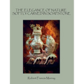 The Elegance of Nature Softly Carved in Soapstone
