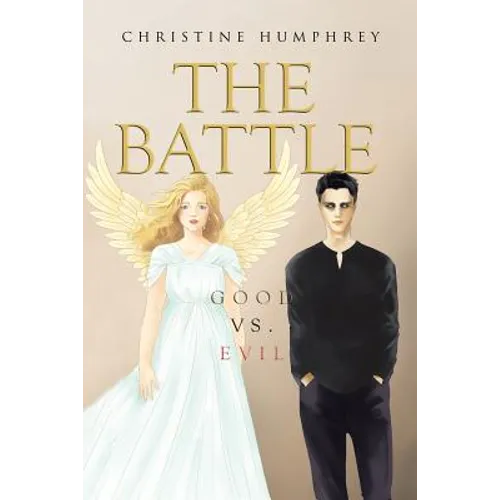 The Battle: Good vs. Evil