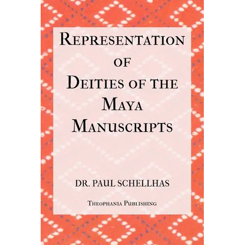 Representation of Deities of the Maya Manuscripts