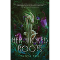 Her Wicked Roots