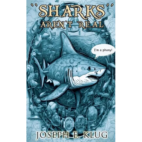 Sharks Aren't Real