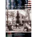 Bertie County: An Eastern Carolina History