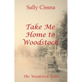 Take Me Home to Woodstock