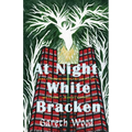 At Night, White Bracken
