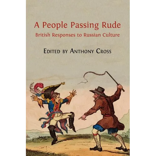 A People Passing Rude: British Responses to Russian Culture