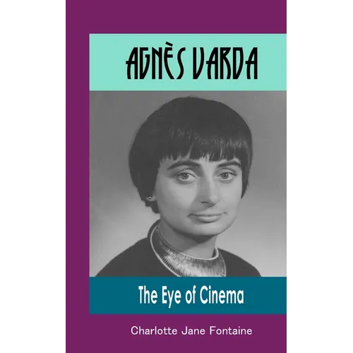 Agnès Varda: The Eye of Cinema
