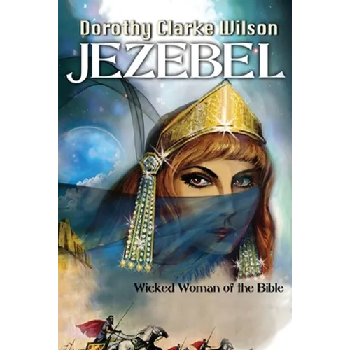 Jezebel, Wicked Woman of the Bible