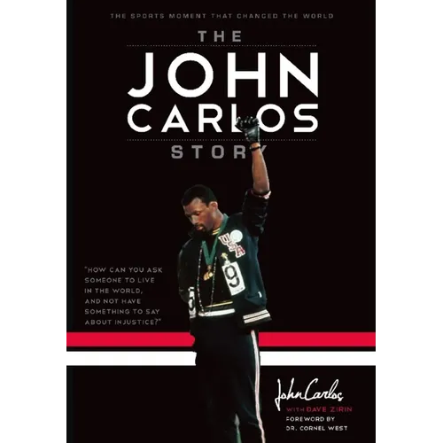 The John Carlos Story: The Sports Moment That Changed the World