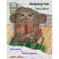 Hedgehog Tale - Süni Mese