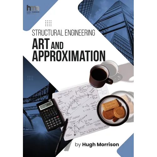 Structural Engineering Art and Approximation