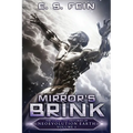 Mirror's Brink: A Grimdark Post-Apocalyptic Epic