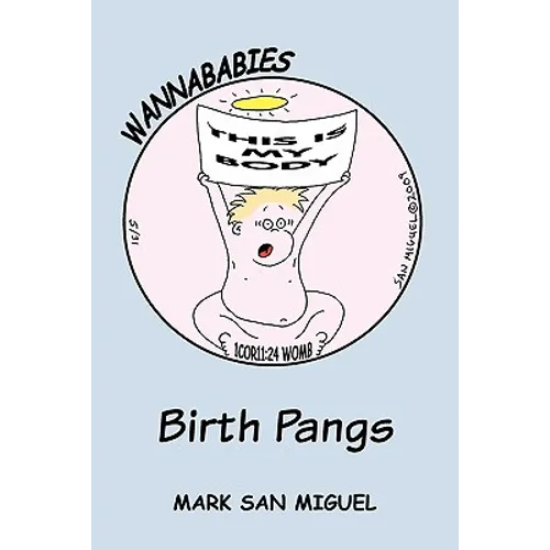Wannababies: Birth Pangs
