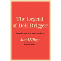 The Legend of Dell Briggers