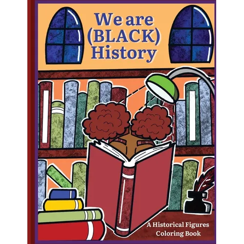 We are (BLACK) History