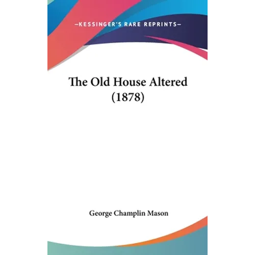 The Old House Altered (1878)