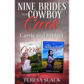 Nine Brides for Cowboy Creek: Carrie and Bridget: Mail-Order Bride Frontier Romance