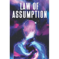 Law of Assumption