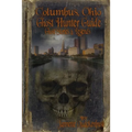 Columbus Ohio Ghost Hunter Guide