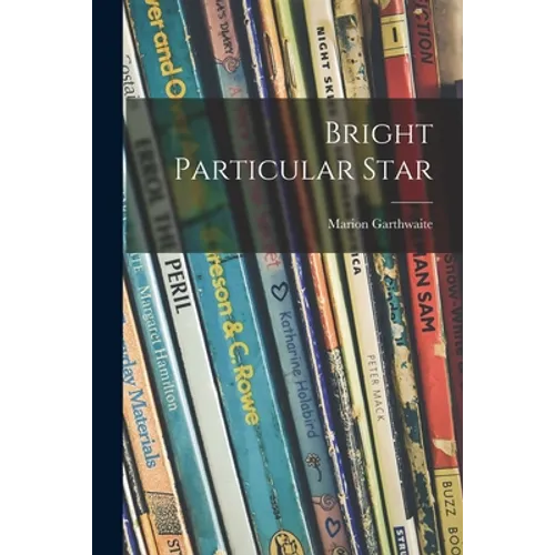 Bright Particular Star