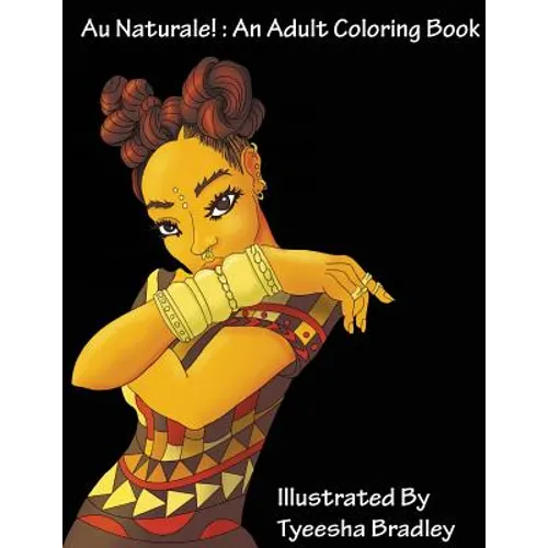 Au Naturale!: An Adult Coloring Book