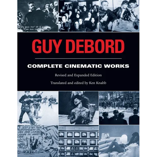 Guy Debord: Complete Cinematic Works