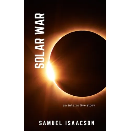 Solar War: an interactive story