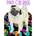 Pugs On Rugs: An Adult Coloring Book