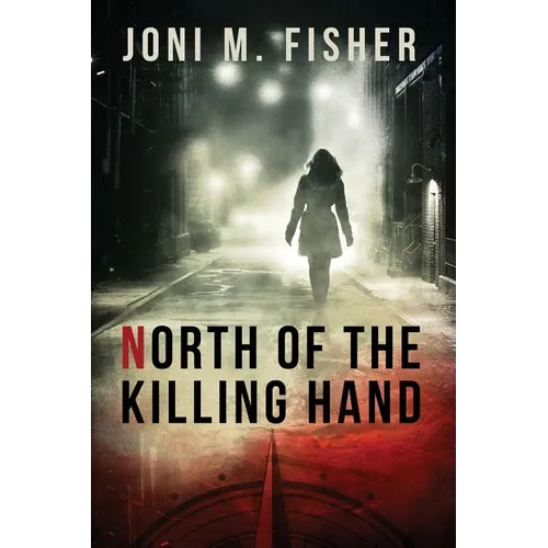 North of the Killing Hand