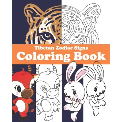 Tibetan Zodiac Signs Coloring Book: with corresponding years and descriptions