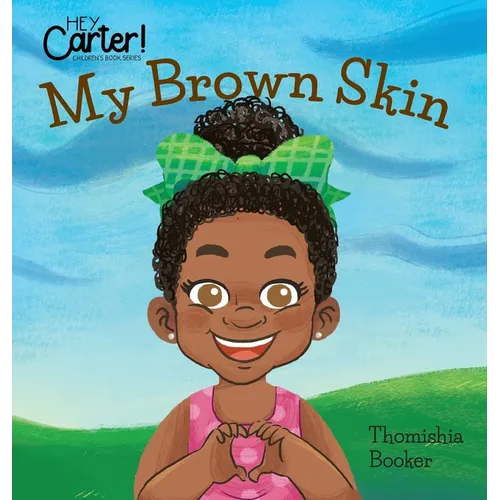 My Brown Skin