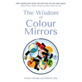 The Wisdom of Colour Mirrors