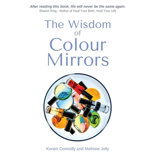 The Wisdom of Colour Mirrors