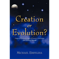 Creation or Evolution?: Origin of Species in Light of Science's Limitations and Historical Records