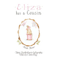 Eliza has a Cousin