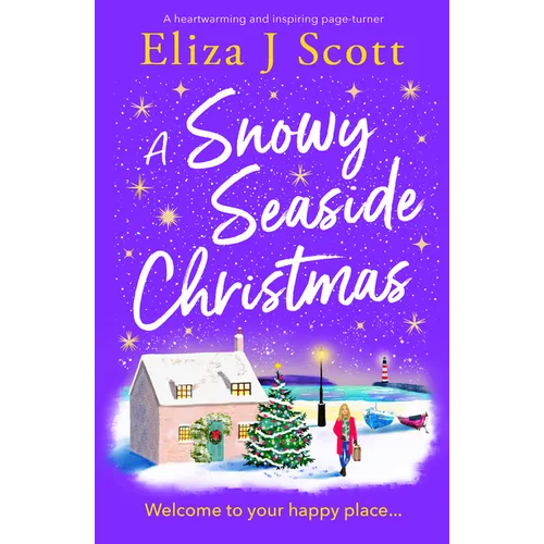 A Snowy Seaside Christmas: An Uplifting and Heartwarming Page-Turner to Escape with