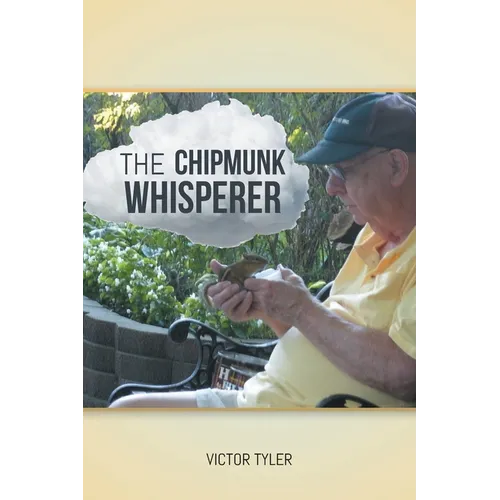 The Chipmunk Whisperer