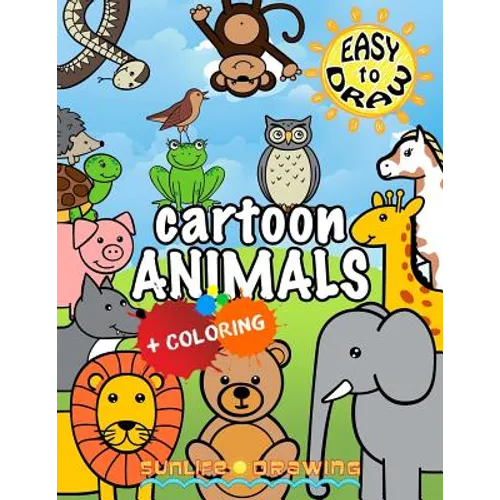 EASY to DRAW Cartoon Animals: Draw & Color 26 Cute Animals