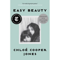 Easy Beauty: A Memoir