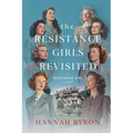 The Resistance Girls Revisited